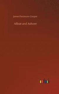 bokomslag Afloat and Ashore