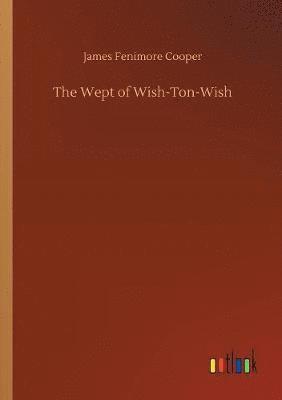 bokomslag The Wept of Wish-Ton-Wish