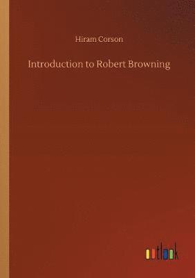 bokomslag Introduction to Robert Browning