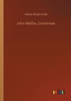 bokomslag John Halifax, Gentleman