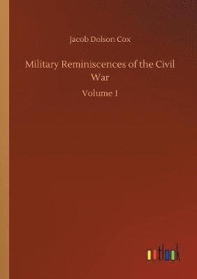 Jacob Dolson Cox - Military Reminiscences of the Civil War, Häftad
