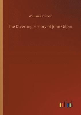 bokomslag The Diverting History of John Gilpin