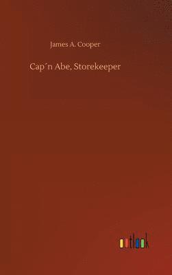Capn Abe, Storekeeper 1
