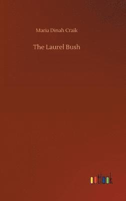 bokomslag Laurel Bush