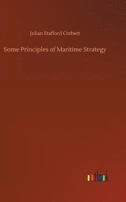 bokomslag Some Principles of Maritime Strategy