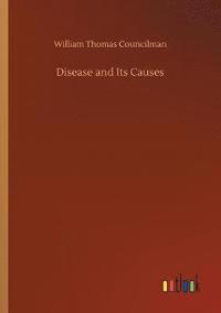 bokomslag Disease and Its Causes
