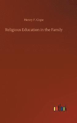 bokomslag Religious Education in the Family