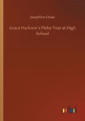 bokomslag Grace Harlowes Plebe Year at High School