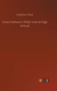 bokomslag Grace Harlowe¿s Plebe Year at High School