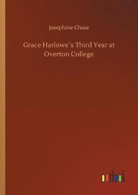 Grace Harlowe´s Third Year at Overton College