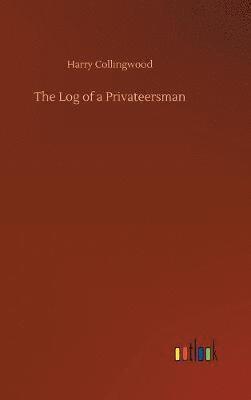 bokomslag The Log of a Privateersman