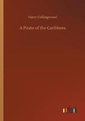 A Pirate of the Caribbees 1