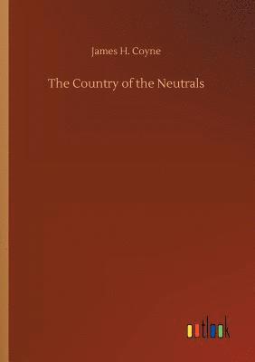 The Country of the Neutrals 1