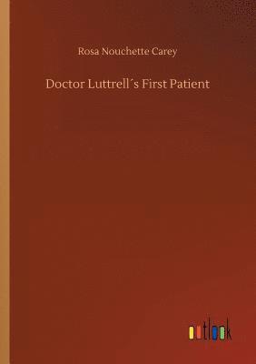 Doctor Luttrell´s First Patient