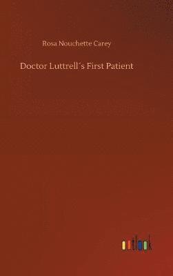 Doctor Luttrell´s First Patient