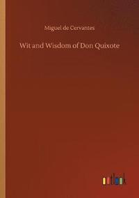 bokomslag Wit and Wisdom of Don Quixote