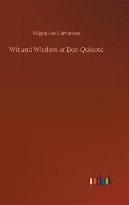 Wit and Wisdom of Don Quixote 1