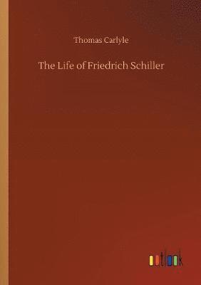 bokomslag The Life of Friedrich Schiller