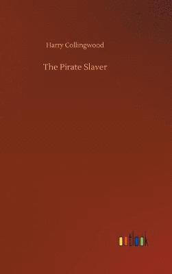 The Pirate Slaver 1