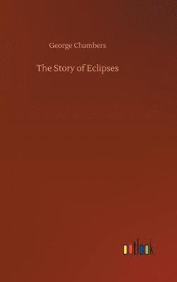 bokomslag The Story of Eclipses