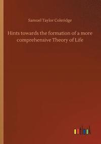 bokomslag Hints towards the formation of a more comprehensive Theory of Life