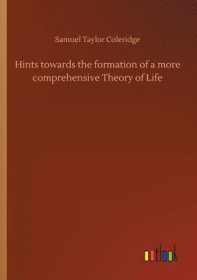 bokomslag Hints towards the formation of a more comprehensive Theory of Life