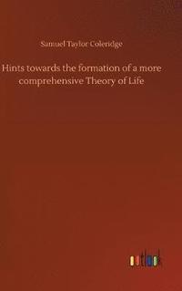 bokomslag Hints towards the formation of a more comprehensive Theory of Life