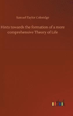 bokomslag Hints towards the formation of a more comprehensive Theory of Life