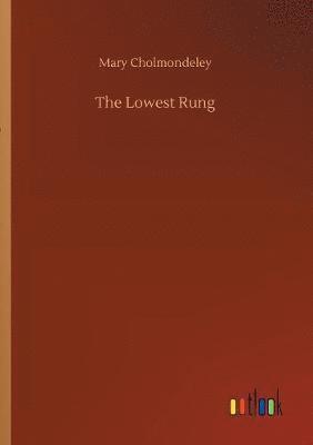 The Lowest Rung 1