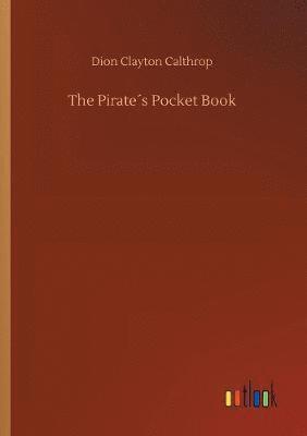 Dion Clayton Calthrop - Pirate´s Pocket Book, Häftad