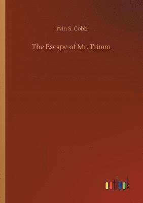Escape of Mr. Trimm