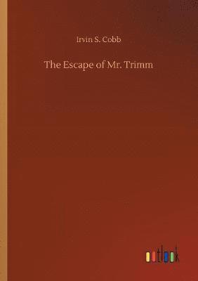 The Escape of Mr. Trimm 1