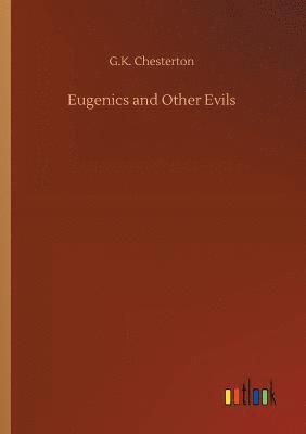 Eugenics and Other Evils