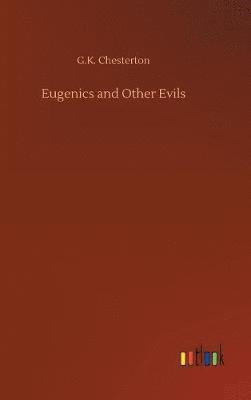 bokomslag Eugenics and Other Evils