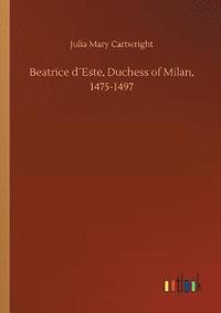 bokomslag Beatrice d¿Este, Duchess of Milan, 1475-1497