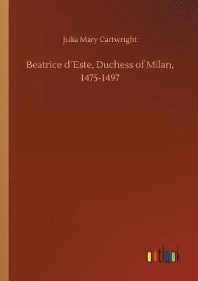 bokomslag Beatrice d¿Este, Duchess of Milan, 1475-1497