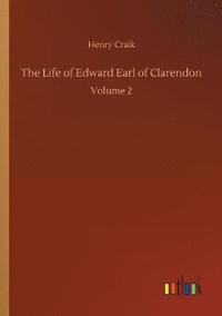 bokomslag The Life of Edward Earl of Clarendon