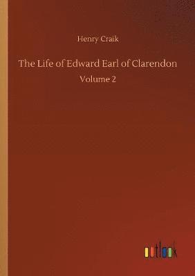 bokomslag The Life of Edward Earl of Clarendon