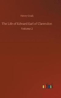 bokomslag The Life of Edward Earl of Clarendon