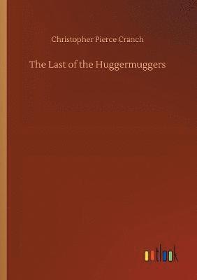 The Last of the Huggermuggers 1