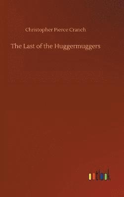 bokomslag The Last of the Huggermuggers