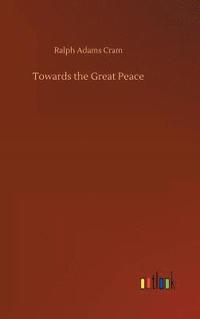 bokomslag Towards the Great Peace