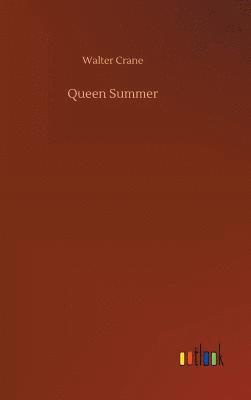 Queen Summer 1