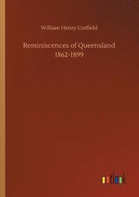 bokomslag Reminiscences of Queensland 1862-1899