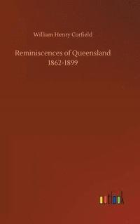 bokomslag Reminiscences of Queensland 1862-1899