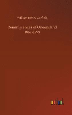 bokomslag Reminiscences of Queensland 1862-1899