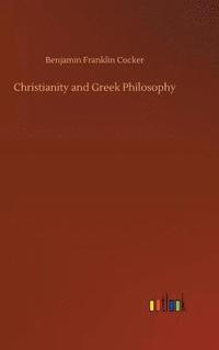 bokomslag Christianity and Greek Philosophy