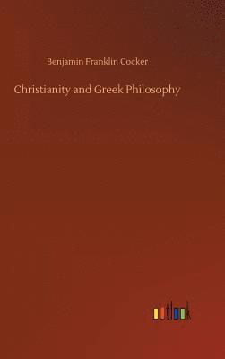 bokomslag Christianity and Greek Philosophy