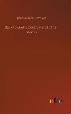 Back to God´s Country and Other Stories