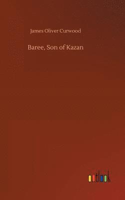 bokomslag Baree, Son of Kazan